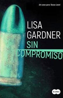 «Sin compromiso» de Lisa Gardner